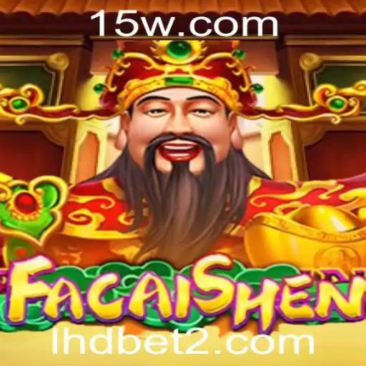 Descubra o Fascinante Mundo de FaCaiShen no Lhdbet